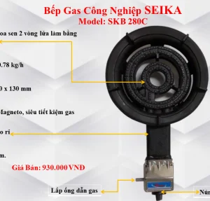 BẾP GAS CÔNG NGHIỆP SEIKA SKB280C – HÀNG CHÍNH HÃNG