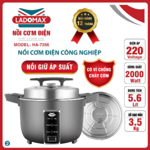 NỒI CƠM CÔNG NGHIỆP LADOMAX HA-7356