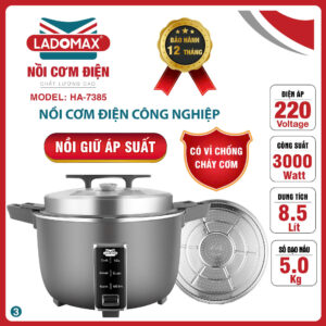 NỒI CƠM ĐIỆN CÔNG NGHIỆP LADOMAX HA-7385